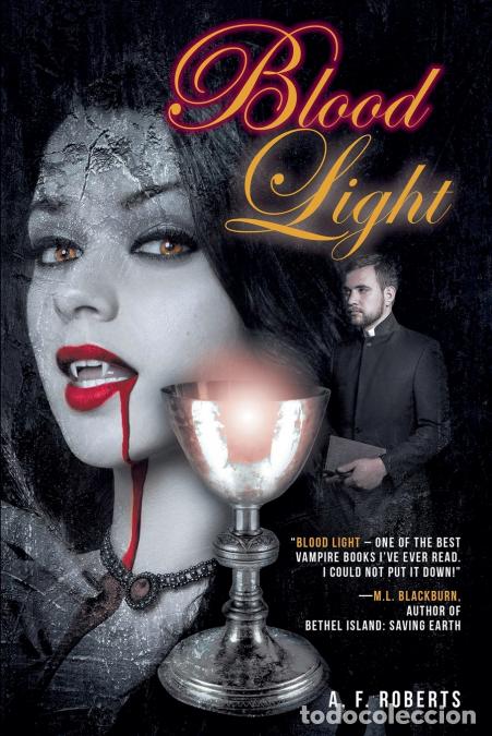 Libri: Blood Light - A.F. Roberts