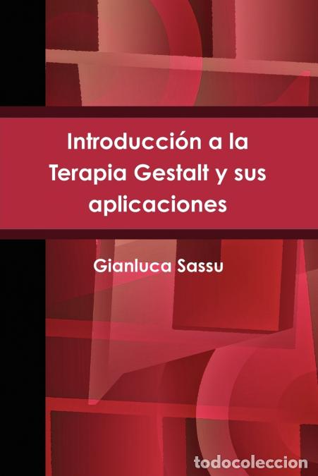 books: Introducci&oacute;n a la Terapia Gestalt y sus aplicaciones - Gianluca Sassu