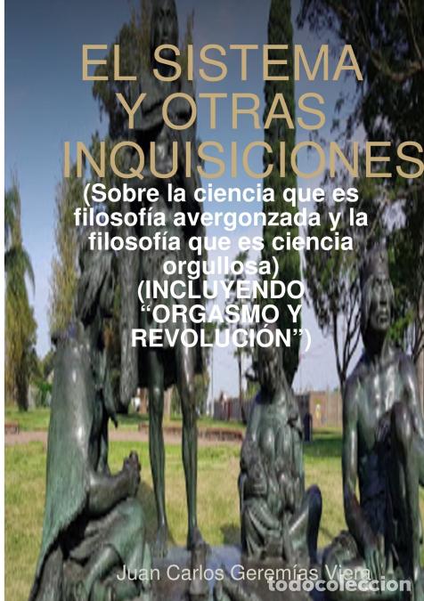 Libri: EL SISTEMA Y OTRAS INQUISICIONES - Juan Carlos Gerem&iacute;as Viera