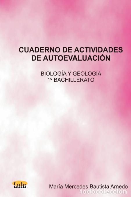 Livros: Cuaderno de Actividades de Autoevaluacin Biologa y Geologa 1 de Bachillerato - Mara Mercedes Bautist