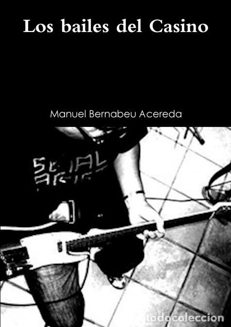 Livros: Los bailes del Casino - Manuel Bernabeu Acereda
