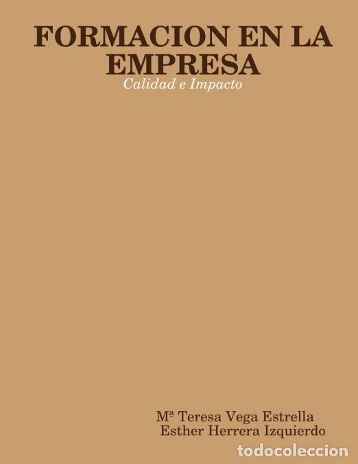 Libros: FORMACION EN LA EMPRESA - Calidad e Impacto - M&ordf; Teresa Vega Estrella,Esther Herrera Izquierdo