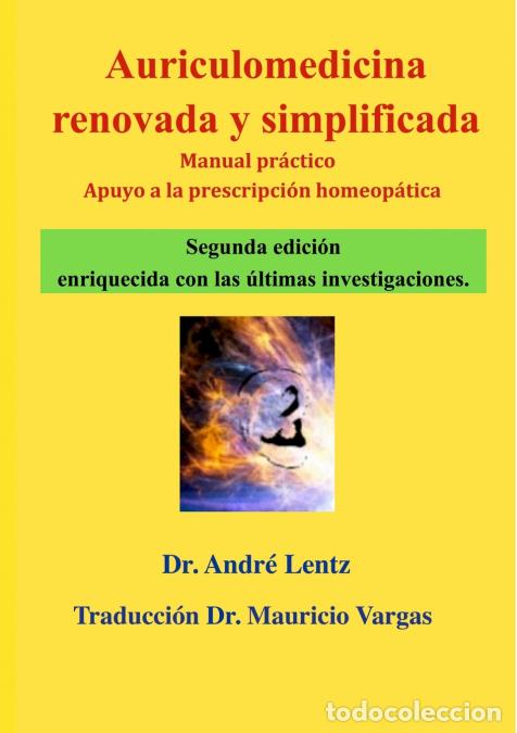 Libri: Auriculomedicina renovada y simplificada (Segunda edici&oacute;n) - Manual pr&aacute;ctico y ayuda a la prescripci