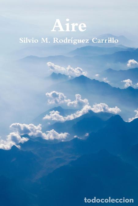 Libri: Aire - Silvio MRodr&iacute;guez Carrillo,Silvio M. Rodr&iacute;guez Carrillo