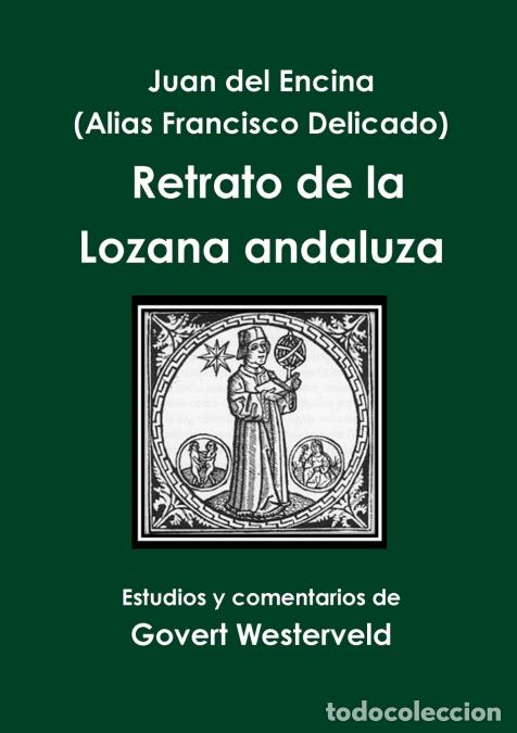 Libri: Juan del Encina (Alias Francisco Delicado) Retrato de La Lozana Andaluza - Govert Westerveld