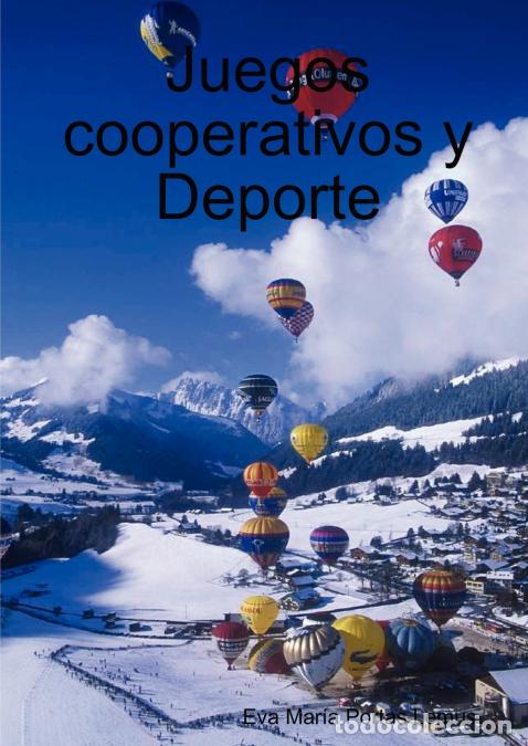 Libri: Juegos cooperativos y Deporte - Eva Mara Portas Lemus,Eva Mar&iacute;a Portas Lemus