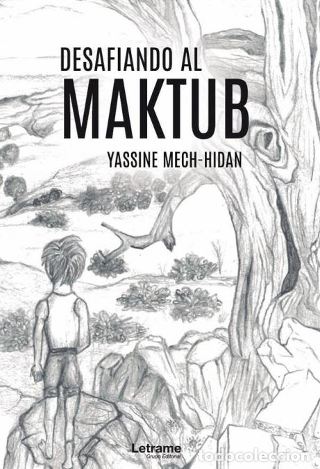 Libri: Desafiando al Maktub - Yassine Mech-hidan