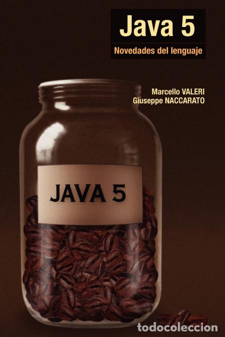 Libri: Java 5 - Novedades del lenguaje - Marcello Valeri,Guiseppe Naccarato,Giuseppe Naccarato