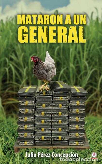 Libros: Mataron a un general - Julio P&eacute;rez Concepci&oacute;n