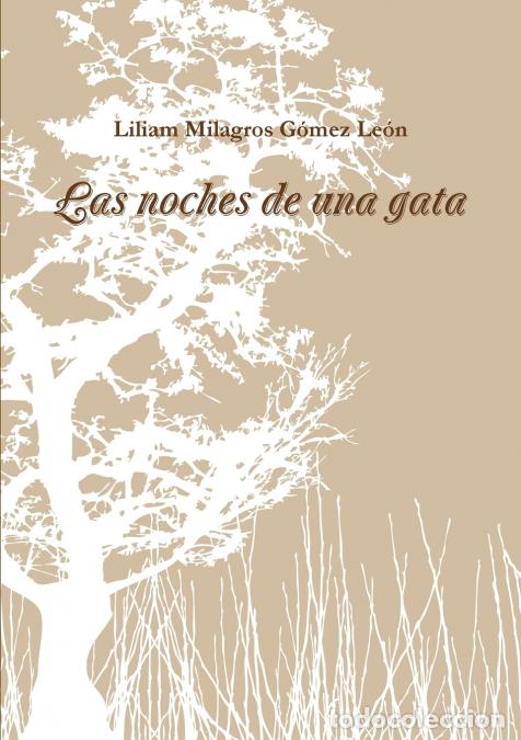 Libros: Las noches de una gata - Liliam Milagros G&oacute;mez Le&oacute;n