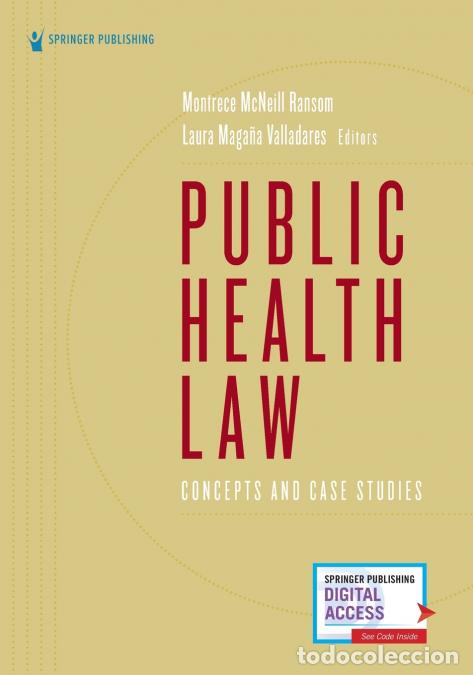 Libri: Public Health Law - Concepts and Case Studies - Montrece McNeill JD MPH ACC Ransom,Laura Magana PhD