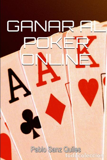 B&uuml;cher: Ganar al poker online - Pablo Sanz Quiles