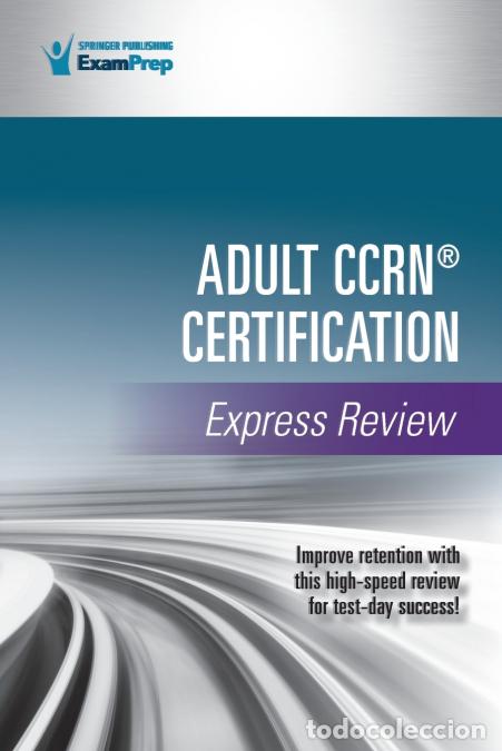 Libri: Adult CCRN&reg; Certification Express Review - Springer Publishing Company