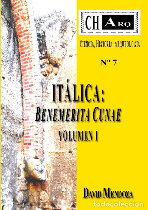 books: CHARQ 7 - ITALICA BENEMERITA CUNAE, VOLUMEN I - David Mendoza