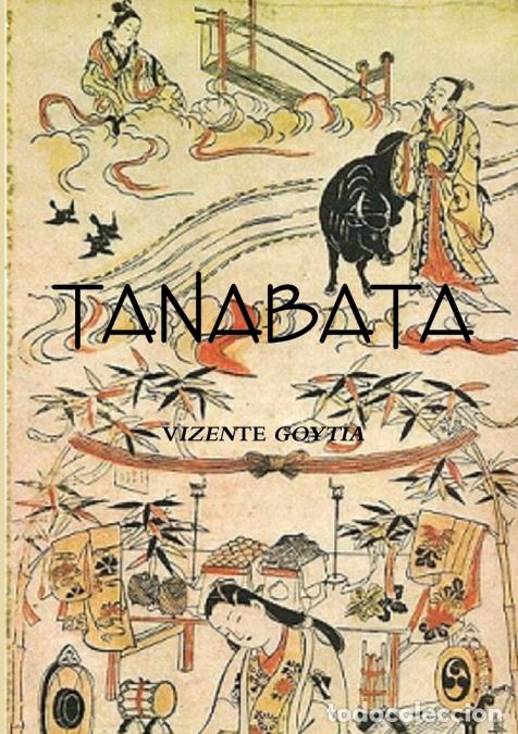 Libros: TANABATA - Vizente Goytia