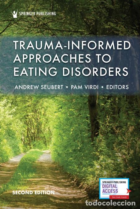 Libros: Trauma-Informed Approaches to Eating Disorders - Andrew NCC LMHC Seubert,Pam MEd RMN CPN Virdi