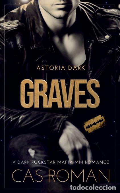 Libros: Graves - Dark Rockstar Mafia MM Romance - Cas Roman