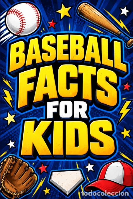 Libros: Baseball Facts for Kids - Peter Myers