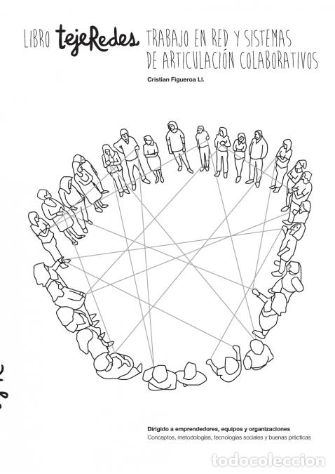Libros: Libro tejeRedes Trabajo en Red y Sistemas de Articulaci&oacute;n Colaborativos - Cristian Figueroa Llambias