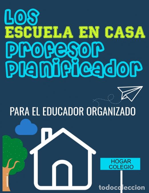 Libros: Los ESCUELA EN CASA Profesor Planificador - El Educador Organizado - The Life Graduate Publishing Gr