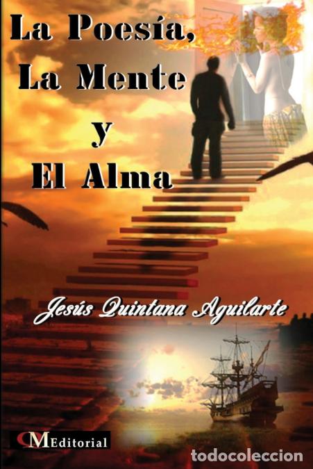 Libros: LA POES&Iacute;A, LA MENTE Y EL ALMA - Jes&uacute;s Quintana Aguilarte