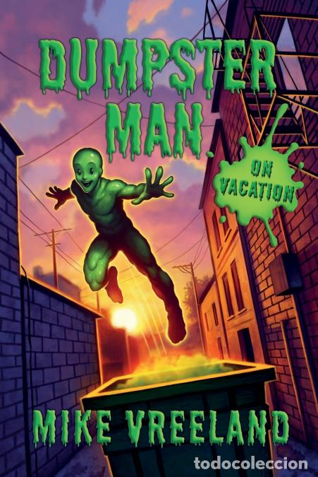 Libros: Dumpster Man On Vacation - Matt Phillips,Mike Vreeland