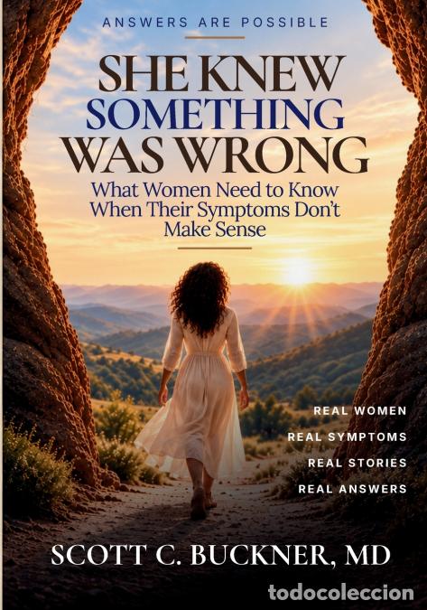books: She Knew Something Was Wrong - What Women Need to Know When Their Symptoms Don?t Make Sense - Scott