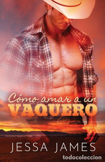 B&uuml;cher: Co?mo amar a un vaquero - Letra grande - Jessa James