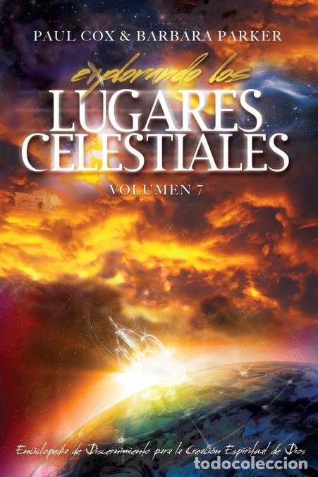Livres: Explorando los Lugares Celestiales - Volumen 7 - Enciclopedia de Discernimiento para la Creaci&oacute;n Esp