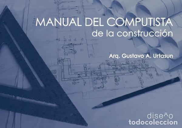 Libros: Manual del computista de la construcci&oacute;n - Gustavo Urtasun - Foto 1