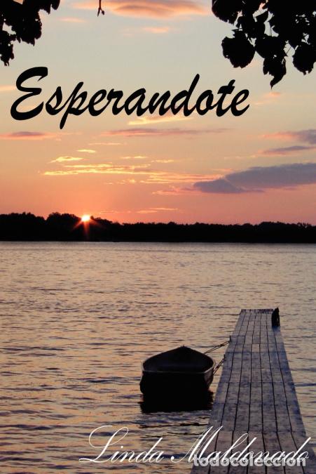 Livres: Esperandote - Linda Maldonado