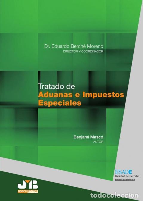 Livres: Tratado de Aduanas e Impuestos Especiales - Eduardo Berch&eacute; Moreno,Benjam&iacute; Masc&oacute; Palau