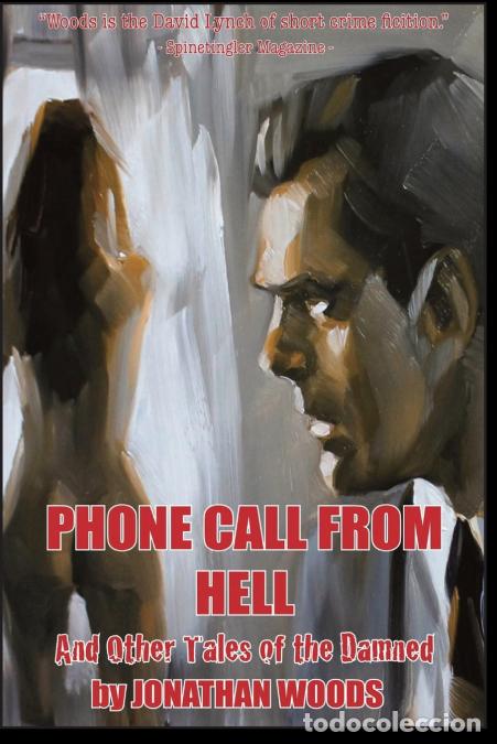 Livres: Phone Call From Hell and Other Tales of the Damned - Jonathan Woods