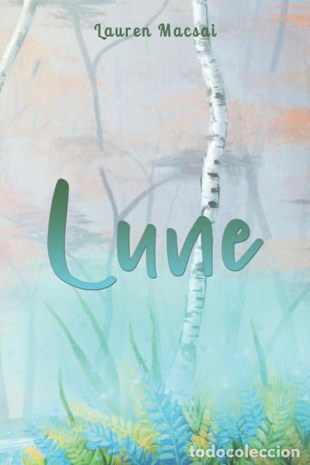 Livres: Lune - Lauren Macsai