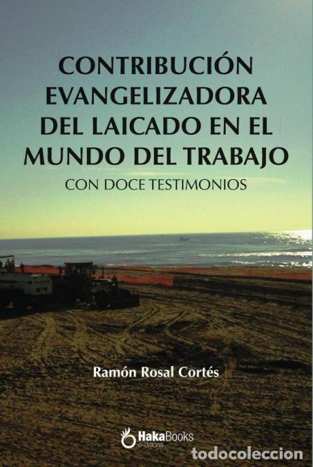 Livros: Contribuci&oacute;n evagelizadora del laicado en el mundo del trabajo - Ramon Rosal Cort&eacute;s