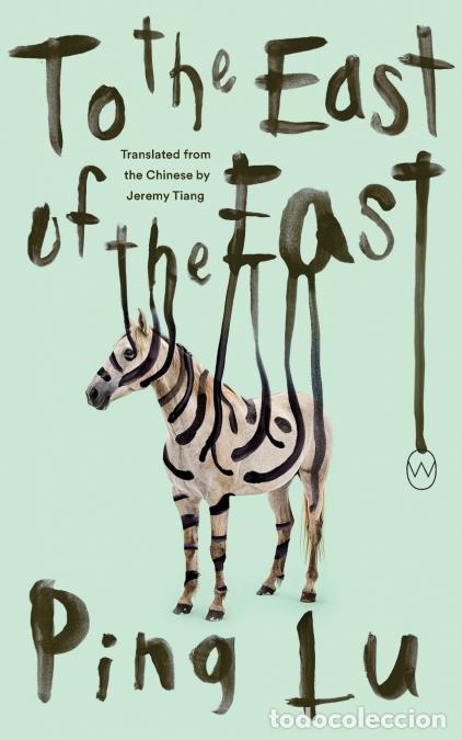 Livros: To the East of the East - Jeremy Tiang,Ping Lu