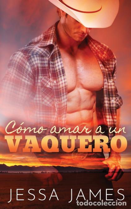 books: Co?mo amar a un vaquero - Jessa James