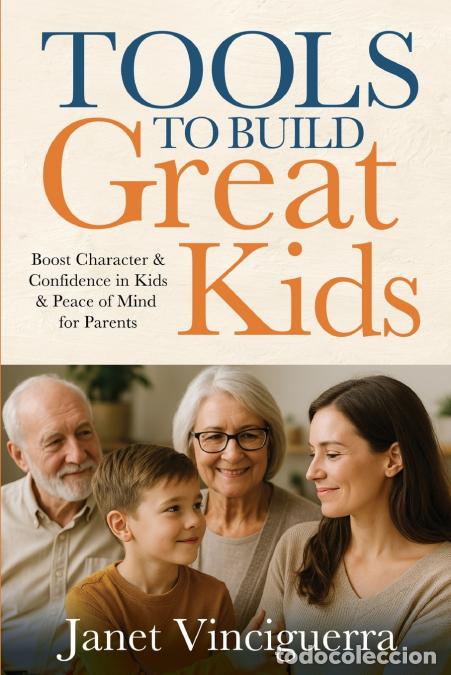 Livros: Tools to Build Great Kids - Boost Character & Confidence in Kids & Peace of Mind for Parents - Janet