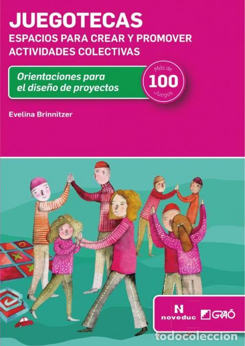 Livros: Juegotecas - Espacios para crear y promover actividades colectivas - Evelina Brinnitzer