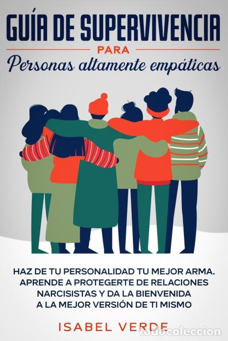 Livros: Gu&iacute;a de supervivencia para personas altamente emp&aacute;ticas - Haz de tu personalidad tu mejor arma. Apre