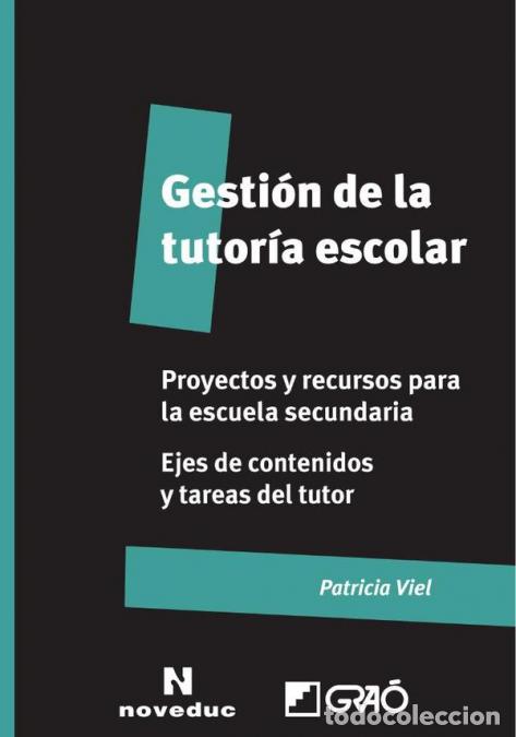 Livros: Gesti&oacute;n de la tutor&iacute;a escolar. Proyectos y recursos para la educaci&oacute;n secundaria - Patricia Viel