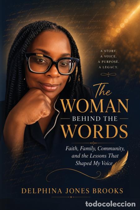 Livros: The Woman Behind The Words - Faith, Family, Community, and the Lessons That Shaped My Voice - Delphi
