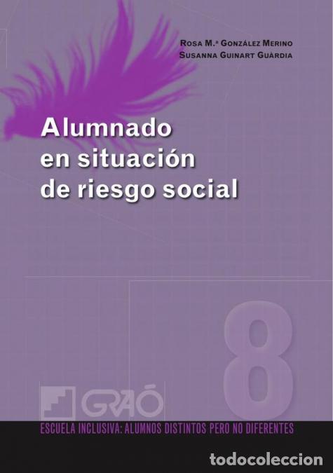 Livres: Alumnado en situaci&oacute;n de riesgo social - Susanna Guinart Guardia,Rosa Maria Gonz&aacute;lez Merino