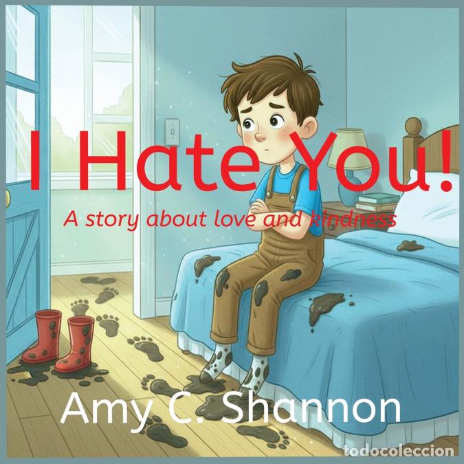 Libri: I Hate You - Amy C Shannon