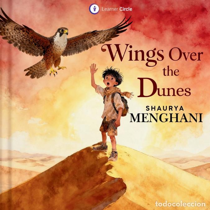 Libros: Wings Over the Dunes - Shaurya Menghani - Foto 1