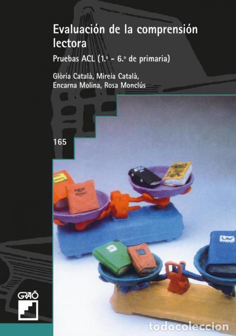 Libri: Evaluaci&oacute;n de la comprensi&oacute;n lectora - Pruebas ACL (1&ordm;- 6&ordm; de primaria) - Encarna Molina Hita,Mireia