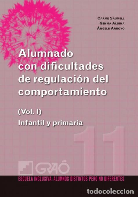 Libri: Alumnado con dificultades de regulaci&oacute;n del comportamiento (I) - Infantil y primaria (Vol. I) - Carm