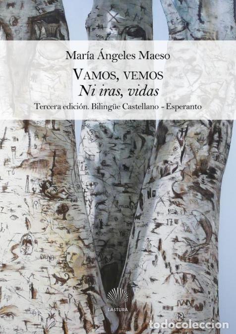 Libros: Vamos, vemos / ni iras, vidas - ED. BILING&Uuml;E CASTELLANO / ESPERANTO - MAR&Iacute;A &Aacute;NGELES MAESO