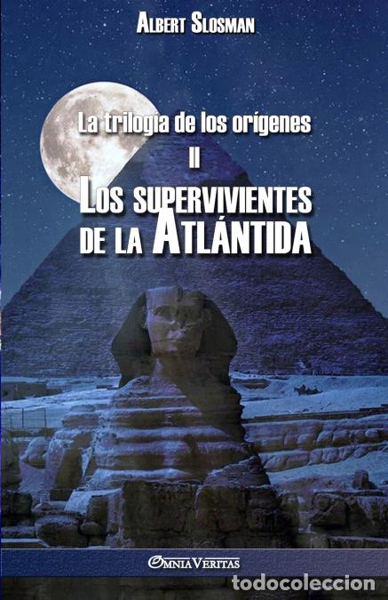 B&uuml;cher: La trilog&iacute;a de los or&iacute;genes II - Los supervivientes de la Atl&aacute;ntida - Albert Slosman