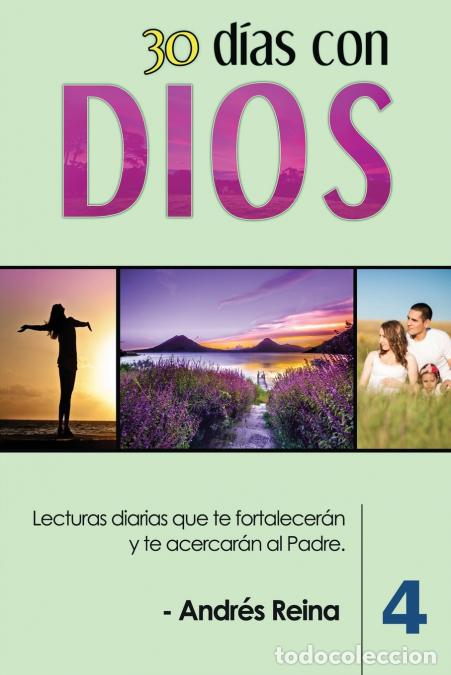 Livres: 30 D&iacute;as con Dios (Volumen 4) - Lecturas diarias que te fortalecer&aacute;n y te acercar&aacute;n al Padre - Andr&eacute;s